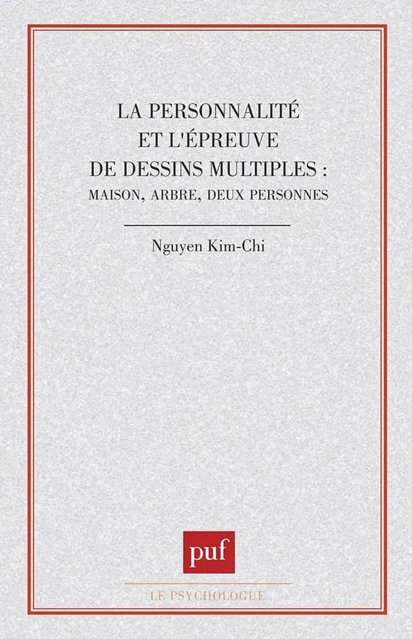 La personnalité et l'épreuve de dessins multiples : maison, arbre, deux personnes ...