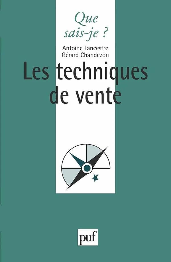 Les techniques de vente (4e éd. corr.) Gérard Chandezon,... Antoine Lancestre,...