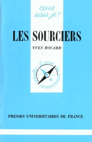 Les sourciers (2e éd. mise à jour) Yves Rocard ; avec la collab. de Emmanuèle de Lesseps