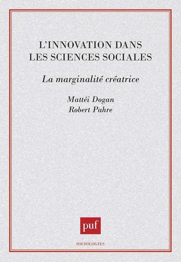 L'innovation dans les sciences sociale : la marginalité créatrice