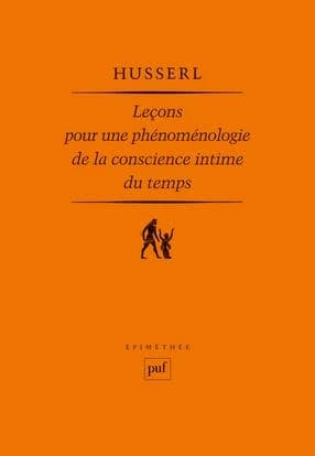 Leçons pour une phénoménologie de la conscience intime du temps