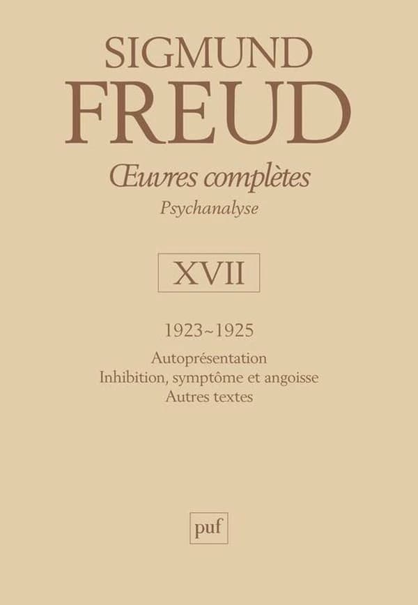 Oeuvres complètes. Volume XVII, 1923-1925 : psychanalyse