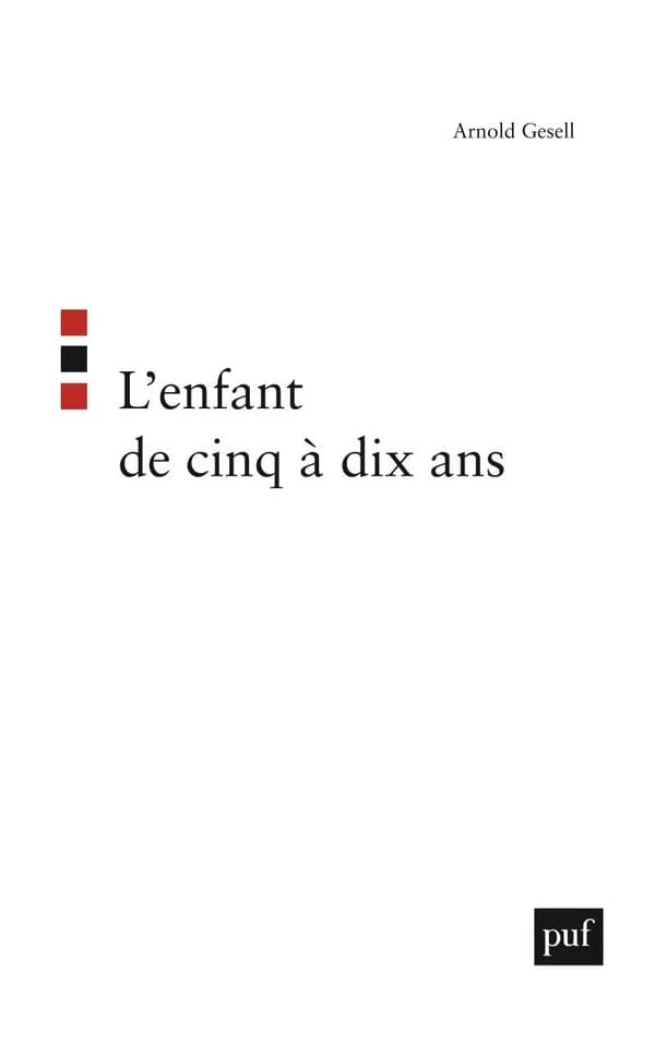 L'enfant de 5 à 10 ans (10e éd.) Arnold Gesell,... et Frances L. Ilg,... ; en collab. avec Louise Bates-Ames et Glenna E. Bullis ; trad. d'après la 3e éd. américaine par Nadine Granjon,... et Irène Lézine,...