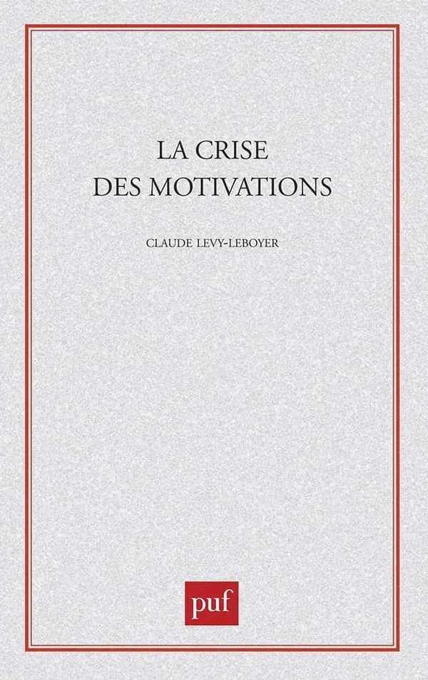 La crise des motivations (3e éd.) par Claude Lévy-Leboyer,...