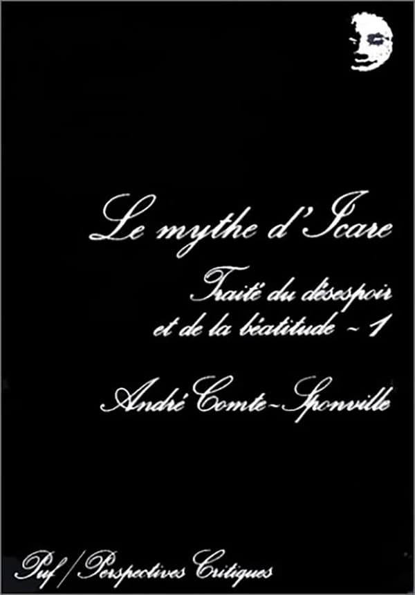 Le mythe d'Icare (9e éd.) André Comte-Sponville
