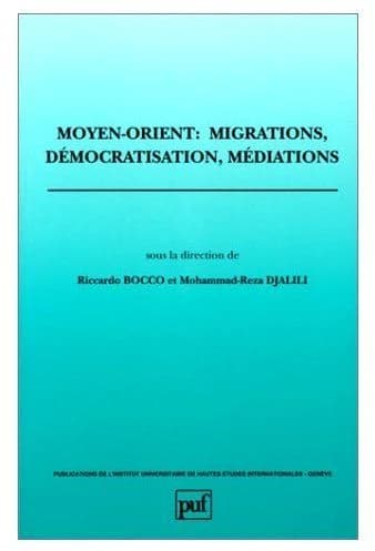 Moyen-Orient : migrations, démocratisation, médiations