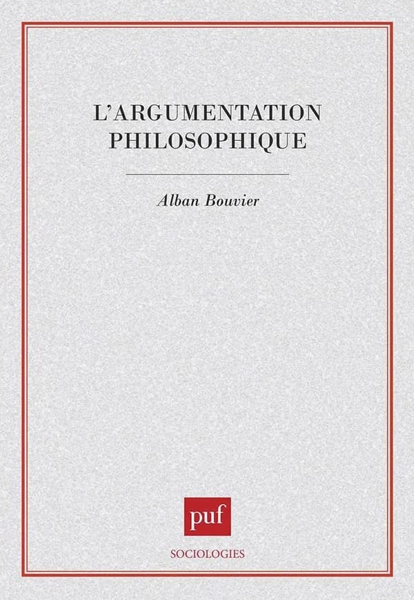 L'argumentation philosophique : étude de sociologie cognitive