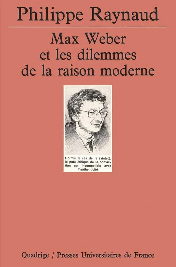 Max Weber et les dilemmes de la raison moderne