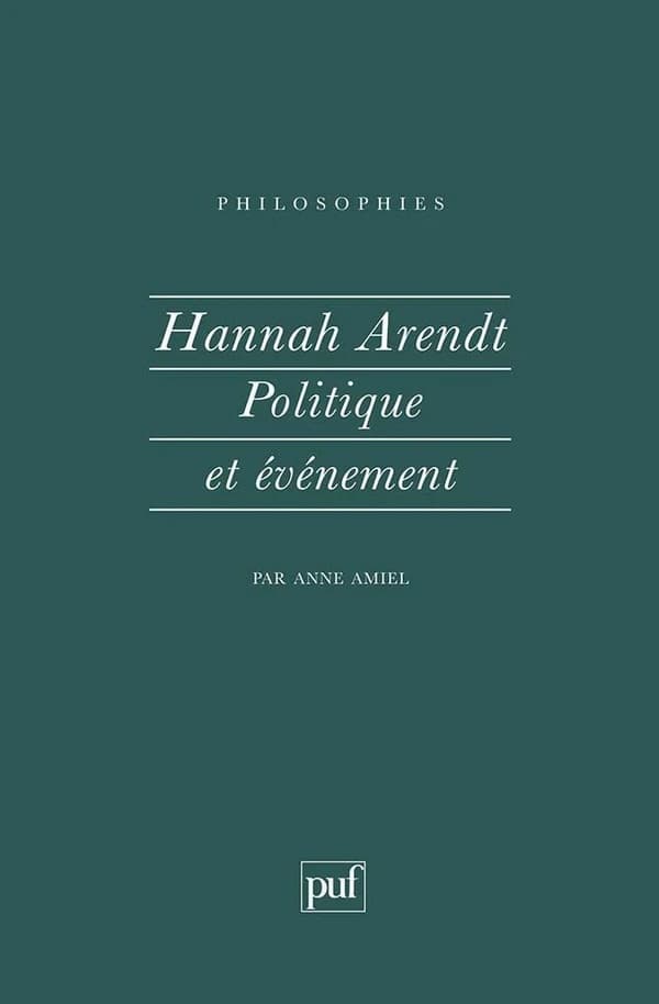 Hannah Arendt, politique et événement