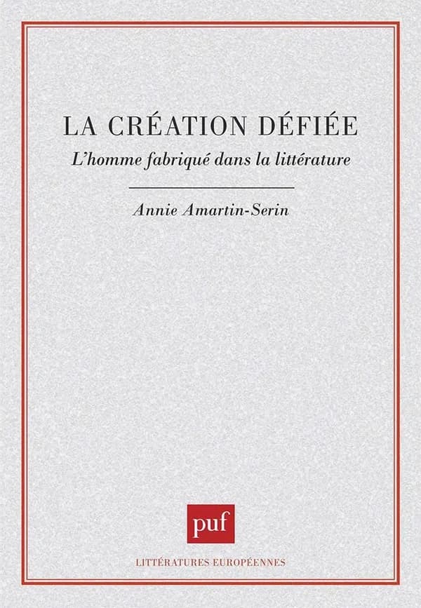 La création défiée : l'homme fabriqué dans la littérature