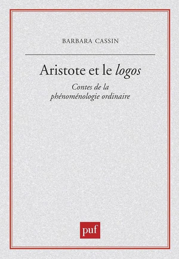 Aristote et le logos : contes de la phénoménologie ordinaire