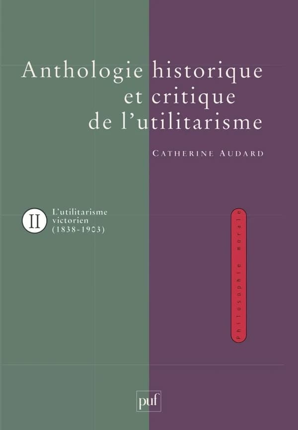 Anthologie historique et critique de l'utilitarisme