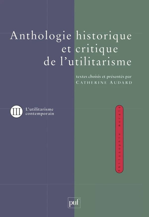 Anthologie historique et critique de l'utilitarisme