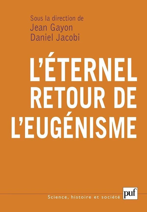 L' éternel retour de l'eugénisme