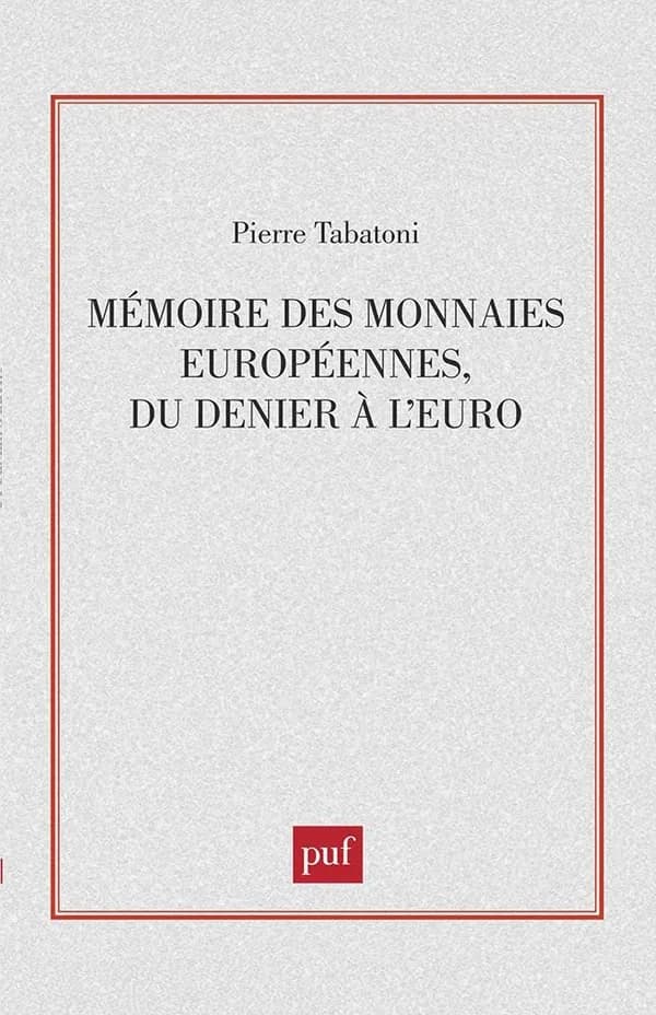 Mémoire des monnaies européennes, du denier à l'euro