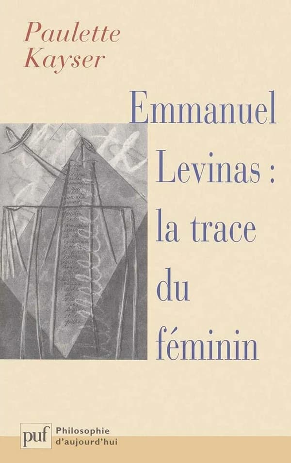 Emmanuel Lévinas : la trace du féminin