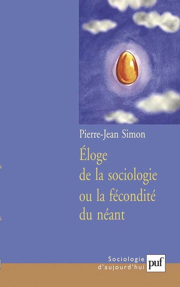 Éloge de la sociologie ou La fécondité du néant