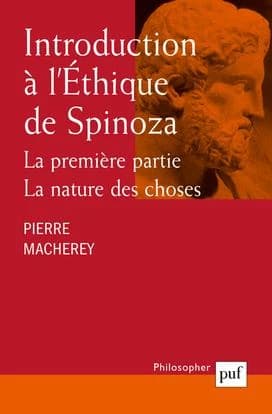 Introduction à l'"Éthique" de Spinoza : la première partie, la nature des choses