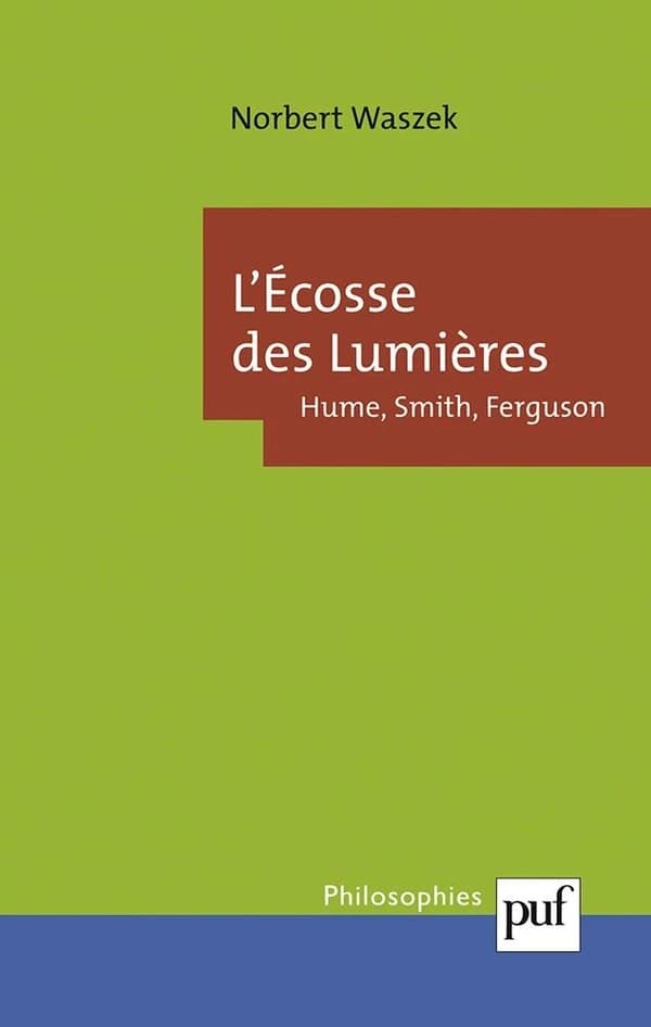 L'Écosse des lumières : Hume, Smith, Ferguson