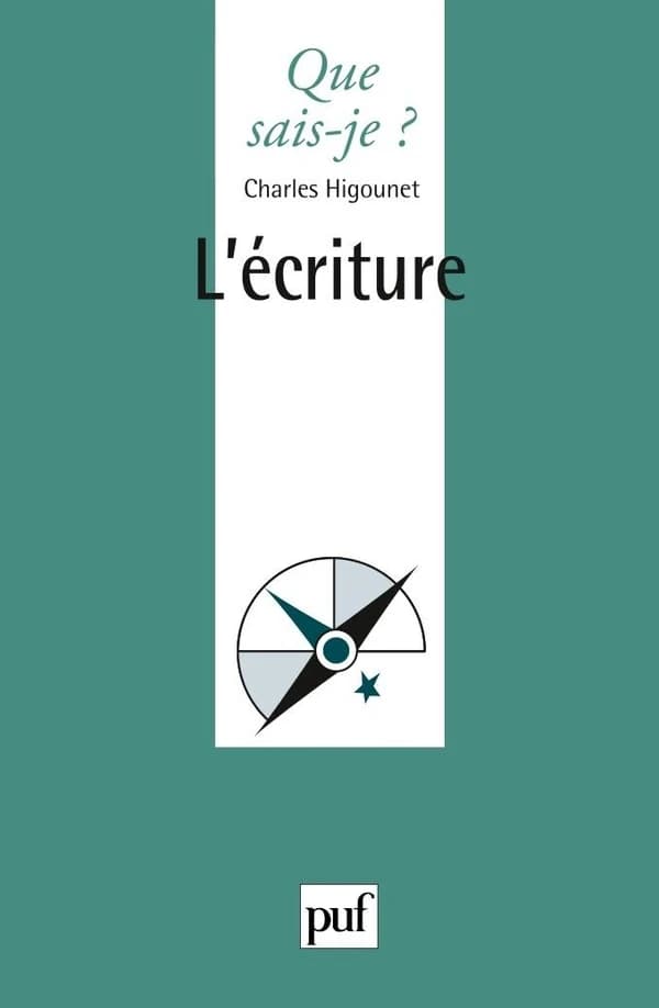 L'écriture (11e éd.) Charles Higounet,...