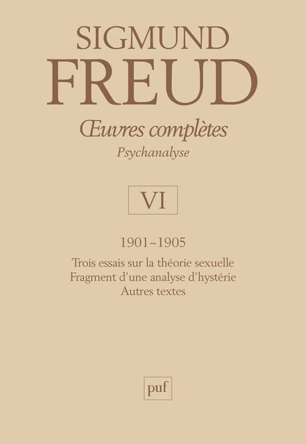 Oeuvres complètes : psychanalyse. Volume VI, 1901-1905