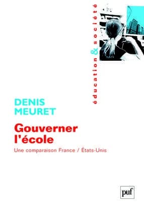 Gouverner l'école : une comparaison France-États-Unis