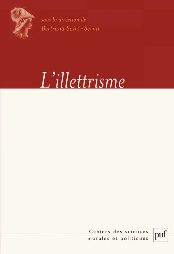 L'illettrisme : [actes du colloque du 9 février 2005 à Paris]