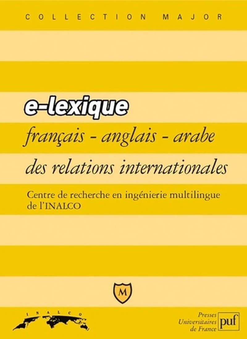 E-lexique trilingue français-anglais-arabe des relations internationales