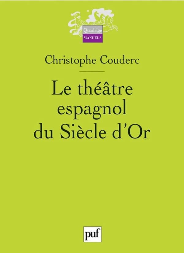 Le théâtre espagnol du Siècle d'or, 1580-1680