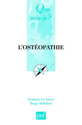 L'ostéopathie (3e éd. mise à jour) François Le Corre,... Serge Toffaloni,...
