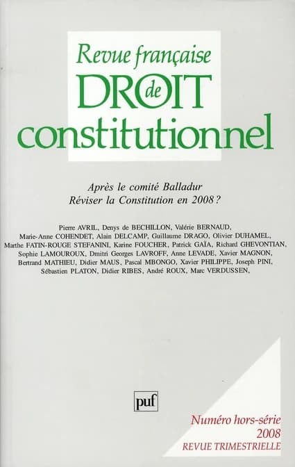 Revue française de droit constitutionnel n.HS : après le comité Balladur ; réviser la Constitution en 2008 ?