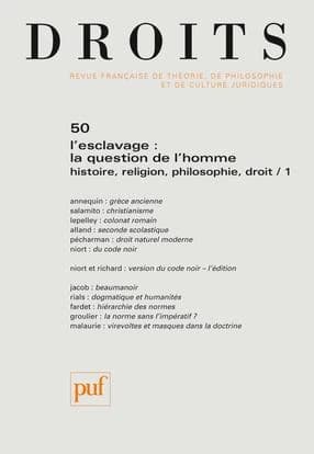 Revue Droits n.50 : l'esclavage : la question de l'homme ; histoire, religion, philosophie, droit