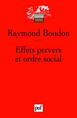 Effets pervers et ordre social (3e éd.) Raymond Boudon