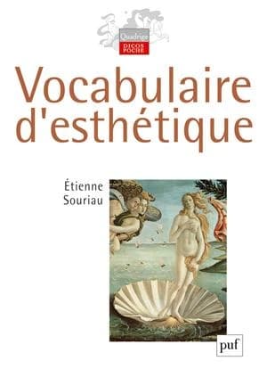 Vocabulaire d'esthétique (3e éd.) Étienne Souriau ; publié sous la direction de Anne Souriau