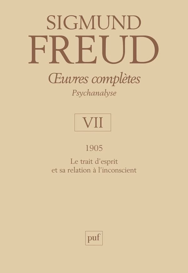 Oeuvres complètes : psychanalyse. Volume VII, 1905