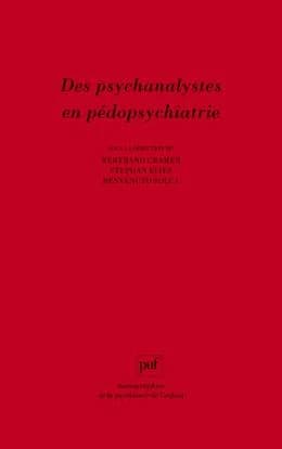 Des psychanalystes en pédopsychiatrie