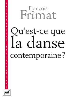 Qu'est-ce que la danse contemporaine ? : politiques de l'hybride
