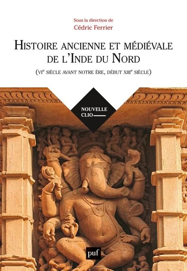 Histoire ancienne et médiévale de l'Inde du Nord : VIe siècle avant notre ère, début XIIIe siècle