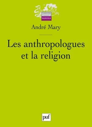 Les anthropologues et la religion