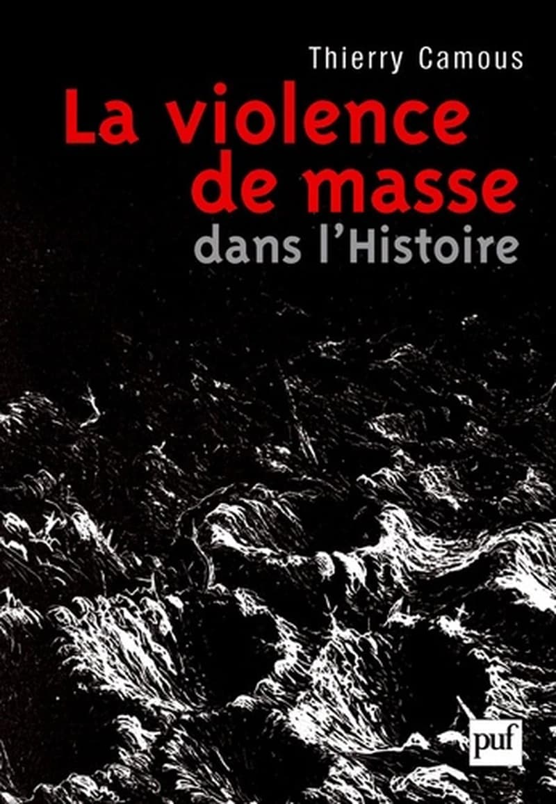 La violence de masse dans l'histoire : État, libéralisme, religion