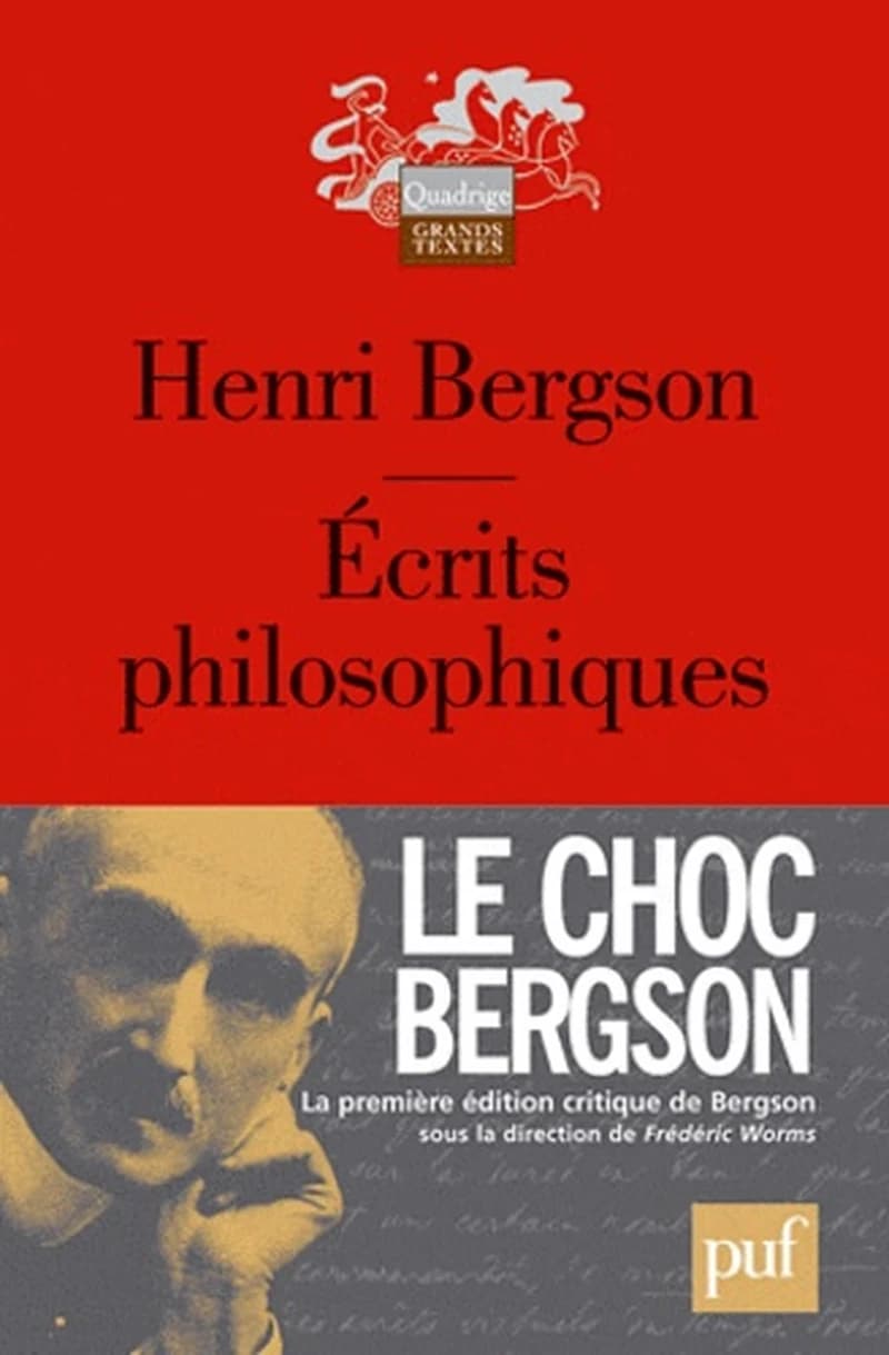 Écrits philosophiques ([Éd. critique]) Henri Bergson