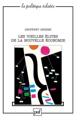 Les vieilles élites de la nouvelle économie : un portrait collectif des dirigeants de la "révolution numérique" aux États-Unis et en Europe