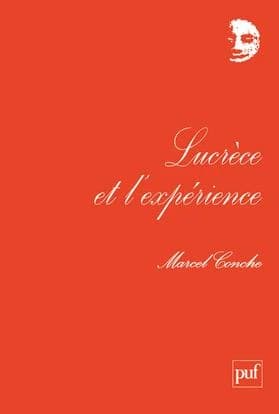 Lucrèce et l'expérience ([Nouvelle éd.]) présentation, choix de textes, bibliographie par Marcel Conche,...