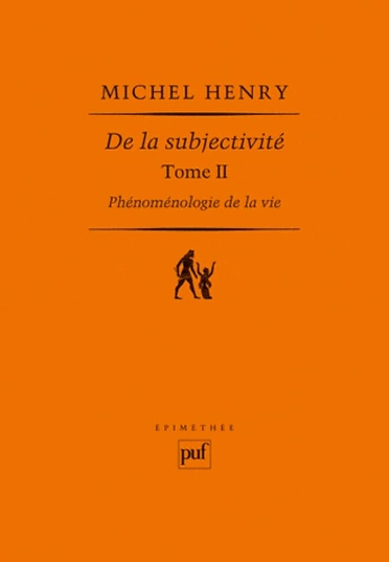 De la subjectivité ([2e éd.]) Michel Henry