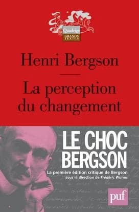La perception du changement ([Éd. critique]) Henri Bergson