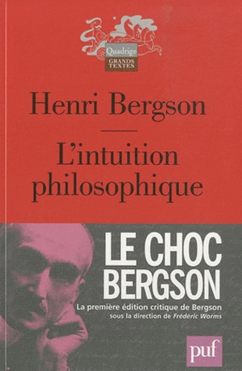 L'intuition philosophique ([Éd. critique]) Henri Bergson