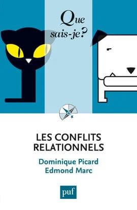 Les conflits relationnels (2e éd., mise à jour) Dominique Picard,... Edmond Marc,...