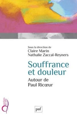 Souffrance et douleur : autour de Paul Ricoeur