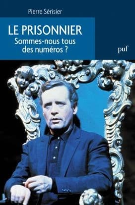"Le prisonnier" : sommes-nous tous des numéros ?