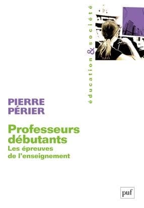 Professeurs débutants : les épreuves de l'enseignement